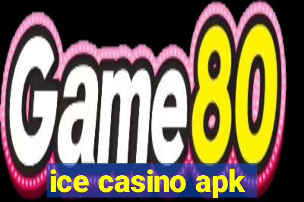 ice casino apk